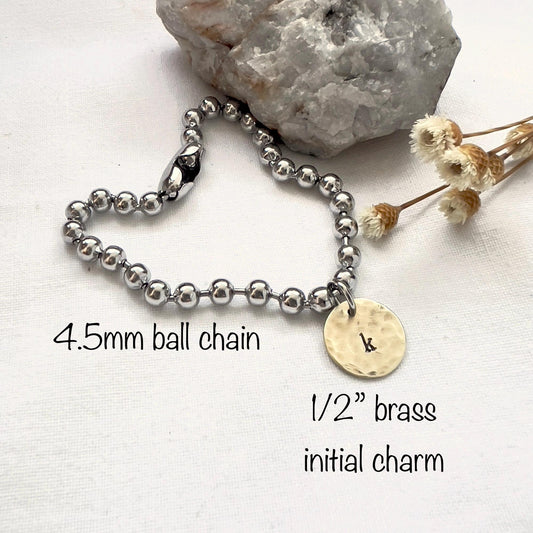 Hand Stamped Initial Bracelet: Stainless Steel Ball Chain, Hammered Brass Charm